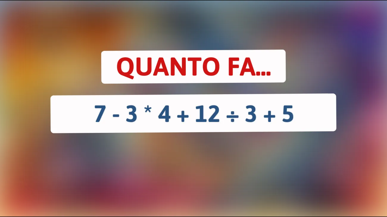 \"Sai davvero fare i calcoli? Questo indovinello matematico mette alla prova la tua intelligenza!\""