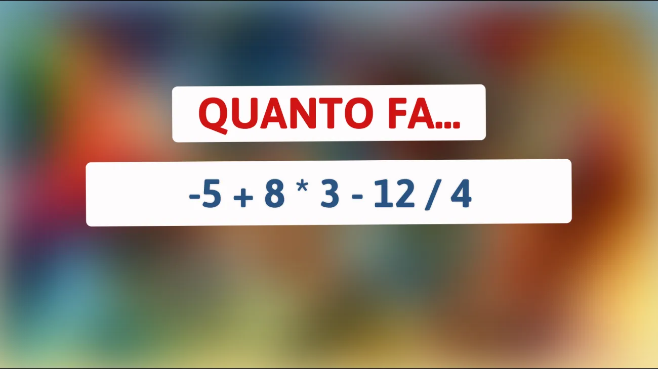 \"Solo i veri geniali riescono a risolvere questo semplice calcolo matematico: accetti la sfida?\""