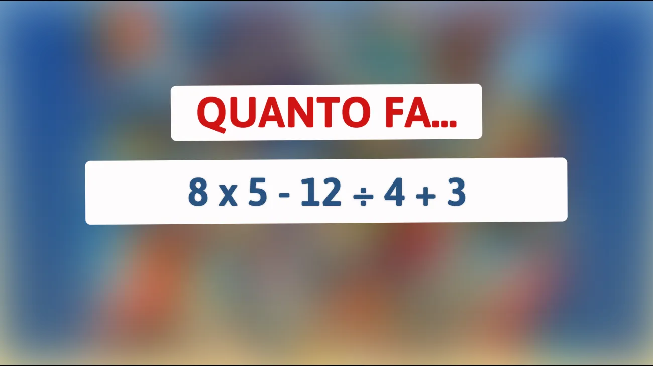 Sei abbastanza geniale per risolvere questo semplice calcolo che mette in crisi il 90% delle persone? Sfida te stesso ora!"
